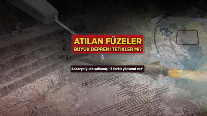 atilan-fuzeler-buyuk-depremi-tetikler-mi-sakaryayi-sallamis-3-farkli-yontemi-var-QkGzqBi3.jpg